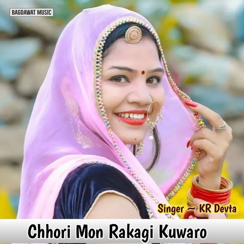 Chhori Mon Rakagi Kuwaro