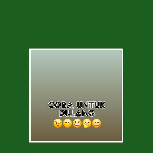 Coba untuk pulang cover art
