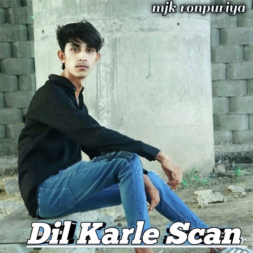 Dil Karle Scan