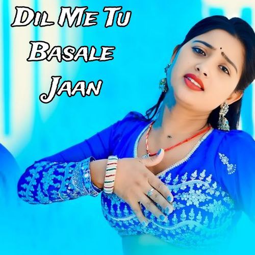 Dil Me Tu Basale Jaan