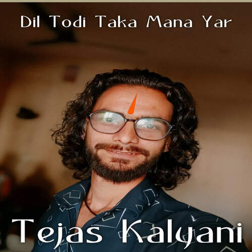 Dil Todi Taka Mana Yar