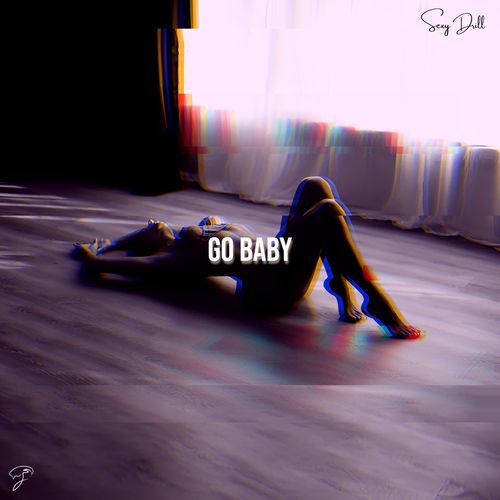 GO BABY (Sexy Drill) cover art