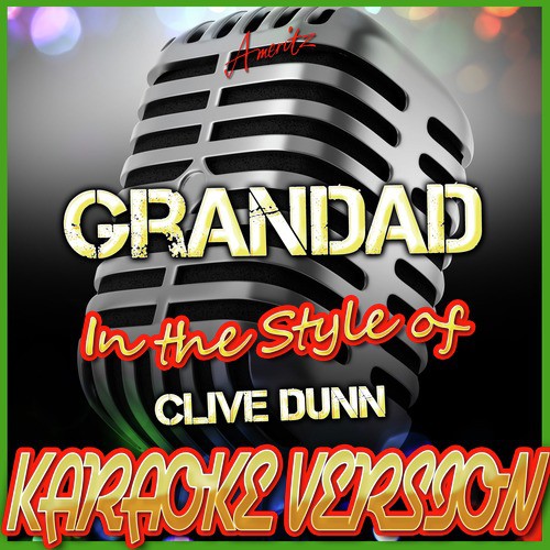 Grandad (In the Style of Clive Dunn) [Karaoke Version]
