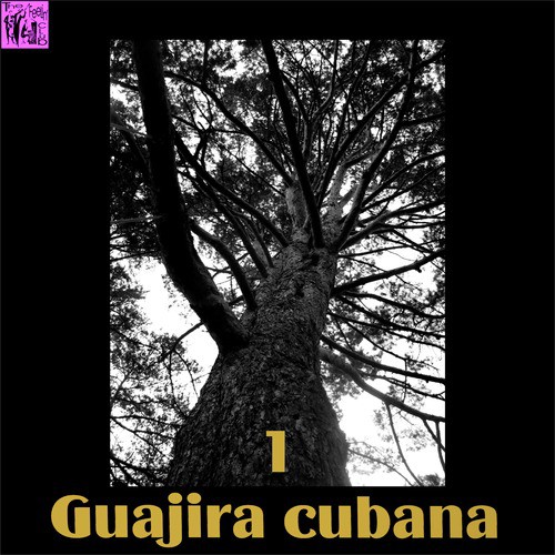 Guajira Cubana, Vol.1