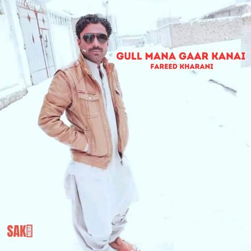 Gull Mana Gaar Kanai