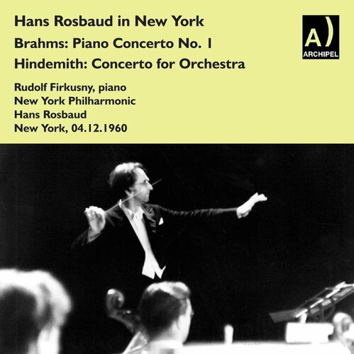 Hans Rosbaud live in New York with Rudolf Firkusny, Piano