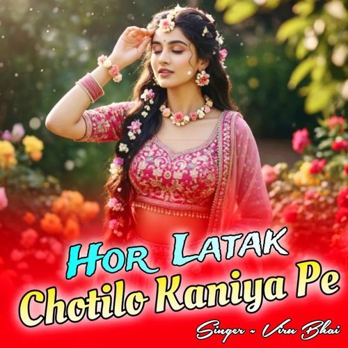 Hor Latak Chotilo Kaniya Pe