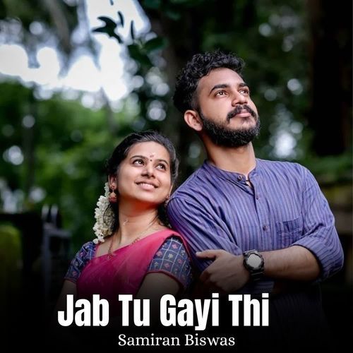 Jab Tu Gayi Thi