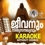 Jeevanum Nithya Soukhyavum - Karaoke