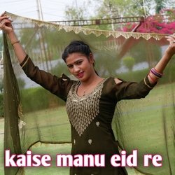 Kaise Mano Eid Hai-CDIFHEdzVnc