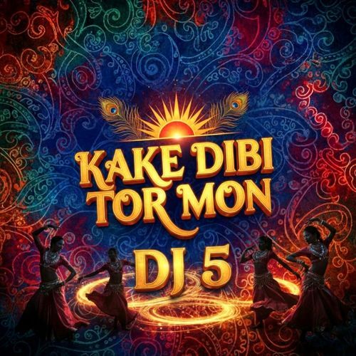 Kake Dibi Tor Mon DJ 5