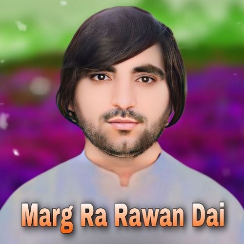 Marg Ra Rawan Dai