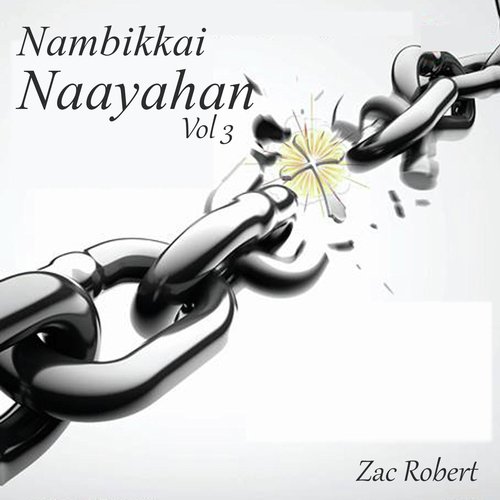Nambikkai Naayahan, Vol. 3