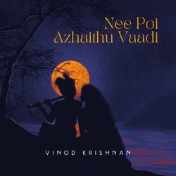 Nee Poi Azhaithu Vaadi-H1o0dyVzYEk