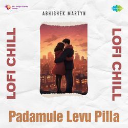 Padamule Levu Pilla - Lofi Chill-BwUPYiV-VFc