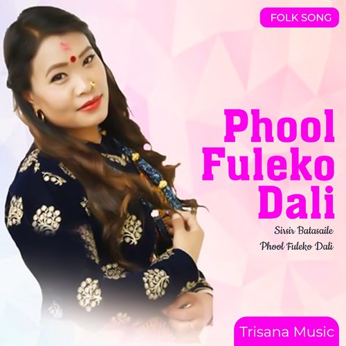 Phool Fuleko Dali