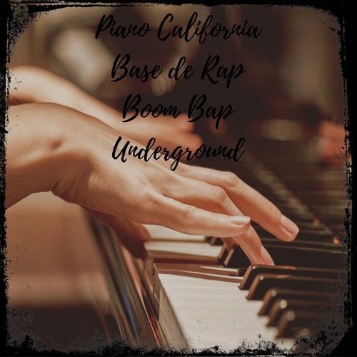 Piano California Base de Rap Boom Bap Underground cover art