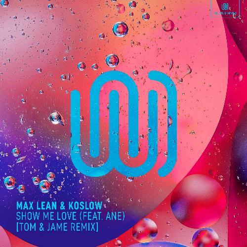 Show Me Love (Tom & Jame Remix)