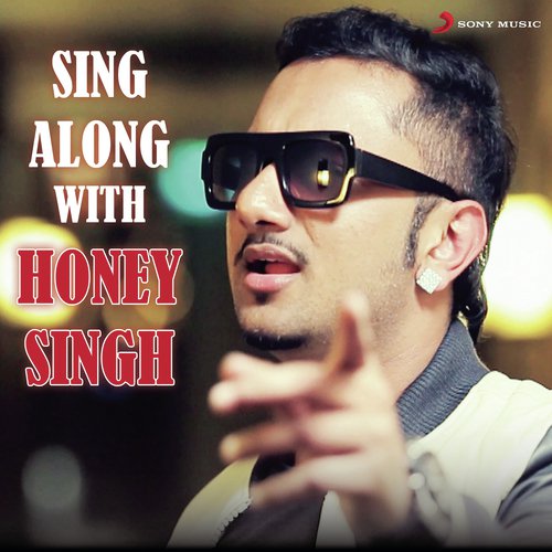 Sing Along With Honey Singh