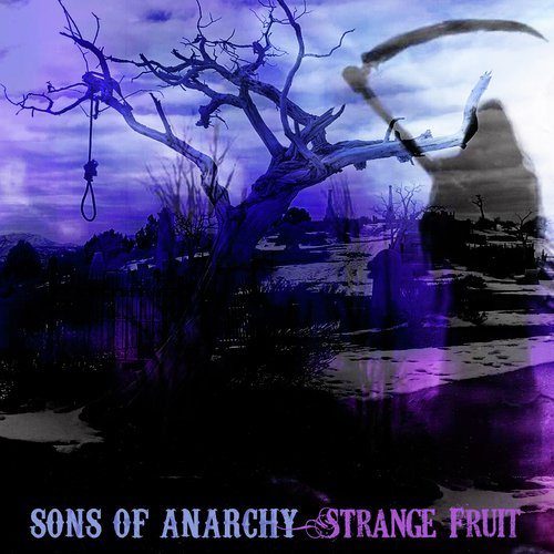 Strange Fruit (From &quot;Sons of Anarchy: Season 4&quot;)_poster_image