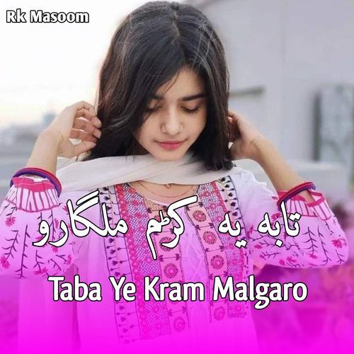 Taba Ye Kram Malgaro