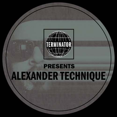 Terminator Presents Alexander Technique