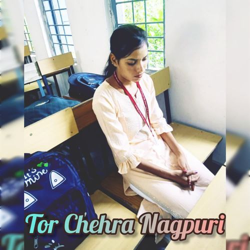 Tor Chehra Nagpuri