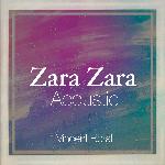 Zara Zara (Acoustic)
