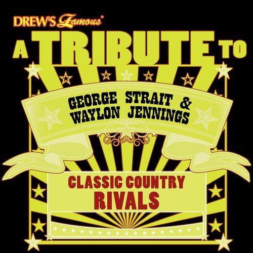 A Tribute To George Strait & Waylon Jennings: Classic Country Rivals ...