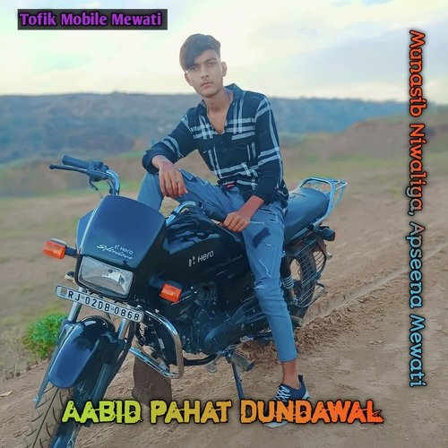 Aabid pahat Dundawal