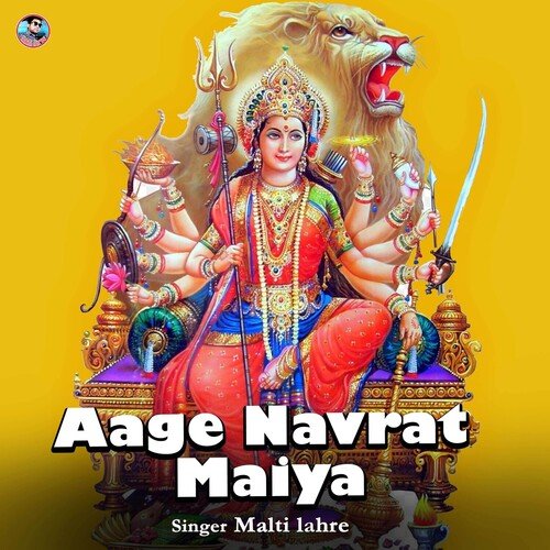 Aage Navrat Maiya