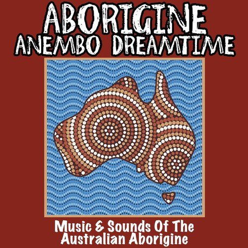 Aborigine Anembo Dreamtime