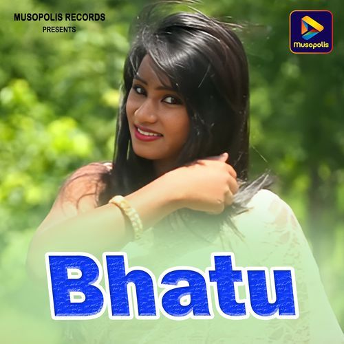 Bhatu