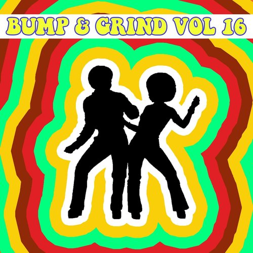Bump and Grind, Vol. 16