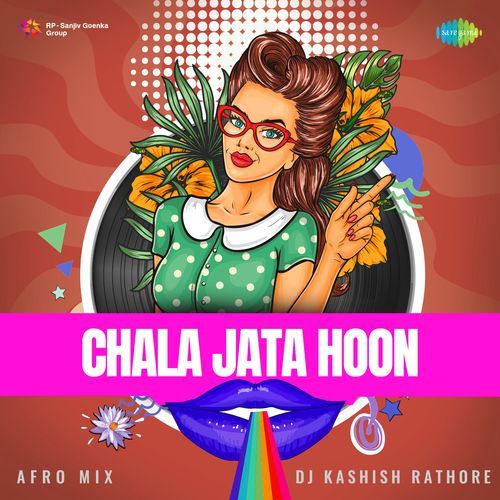 Chala Jata Hoon - Afro Mix