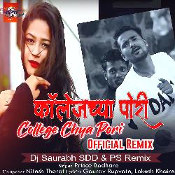 College Chya Pori - Official Remix -  Dj Saurabh SDD &amp; PS Remix-KQM,egxeXEQ