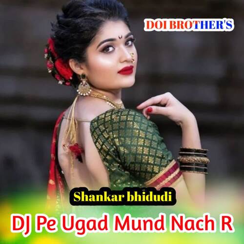 DJ Pe Ugad Mundo Nach R