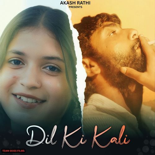 Dil Ki Kali (feat. Akash Rathi, Vikas Bhadana)