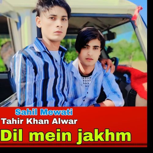 Dil mein jakhm
