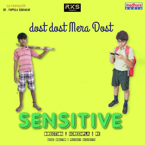 Dost Dost Mera Dost (From "Sensitive")