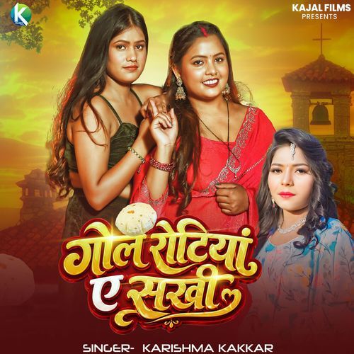 Gol Rotiya Ae Sakhi