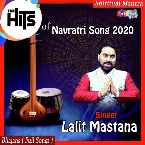Hits of Navratri Songs 2020 ( Lalit Mastana ) (Hindi)
