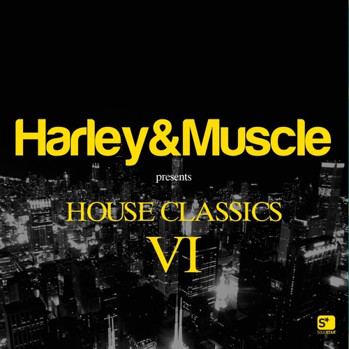 House Classics VI (Presented by Harley & Muscle)