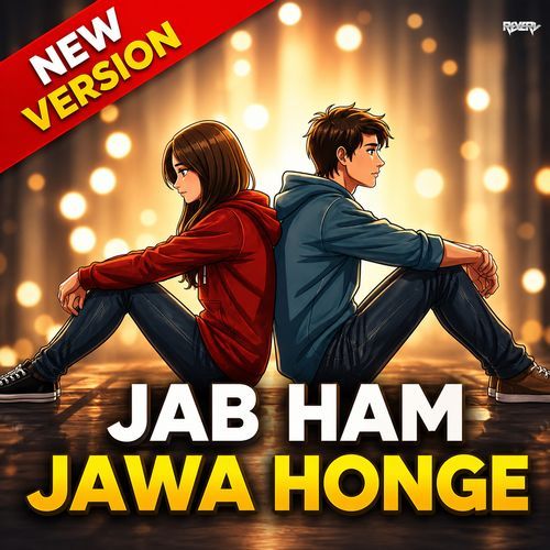 Jab Ham Jawa Honge (Remix)