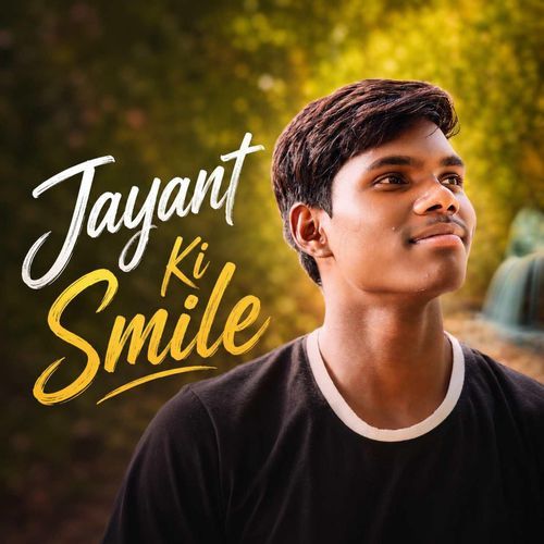 Jayant Ki Smile (Original Version)