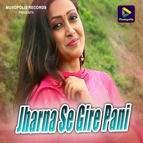 Jharna Se Gire Pani