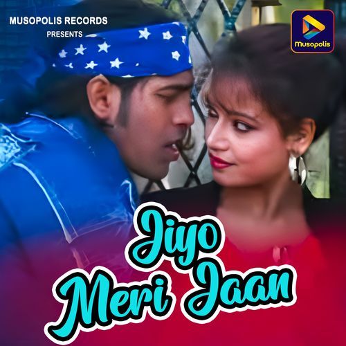 Jiyo Meri Jaan