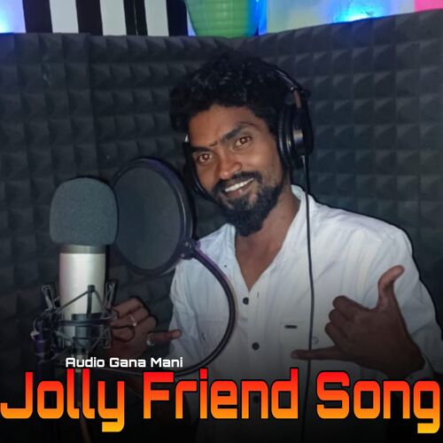 Jolly Friend Song