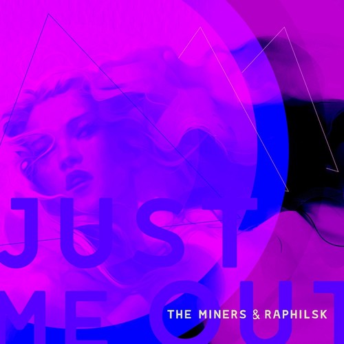 Just Me Out (feat. The Miners)_poster_image