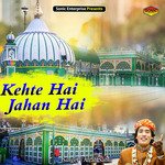 Kehte Hai Jahan Hai (Islamic)